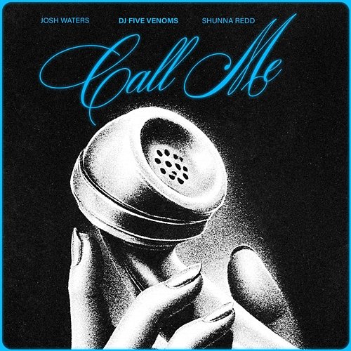 Call Me Josh Waters & Shunna Redd, DJ Five Venoms
