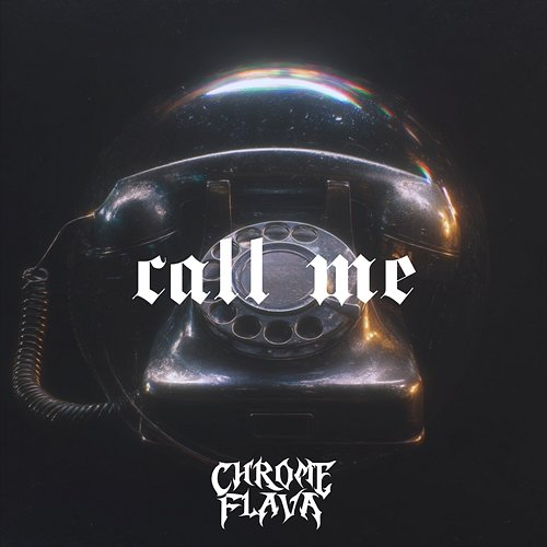 Call Me Chrome Flava