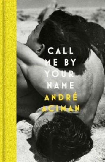 Call Me By Your Name Aciman Andre