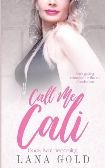 Call Me Cali Book 2 Gold Lana