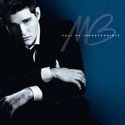 Call Me Irresponsible Tour Edition Buble Michael