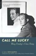 Call Me Lucky: Bing Crosby's Own Story Crosby Bing, Martin Pete