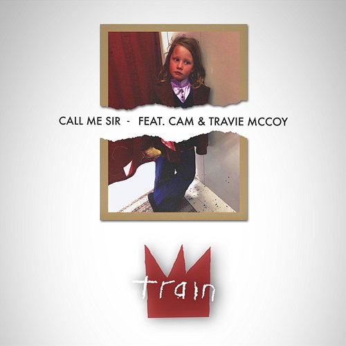 Call Me Sir Train feat. Cam and Travie McCoy