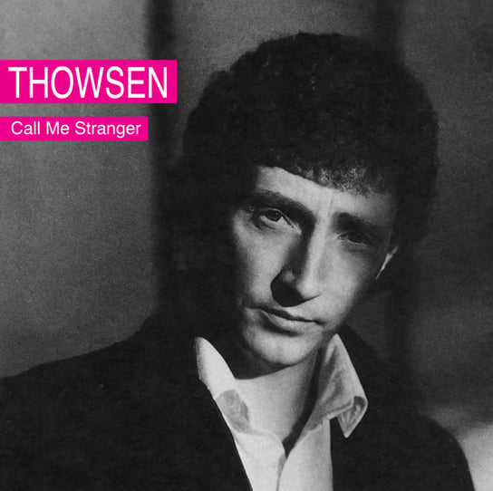 Call Me Stranger Thowsen