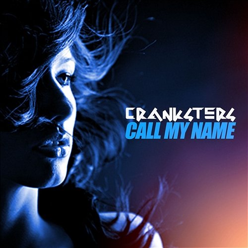 Call My Name Cranksters