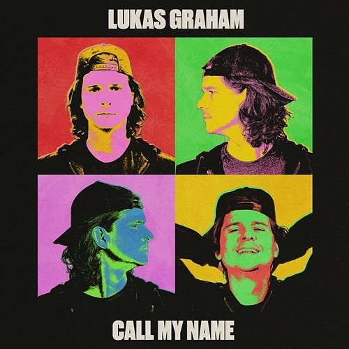 Call My Name Lukas Graham