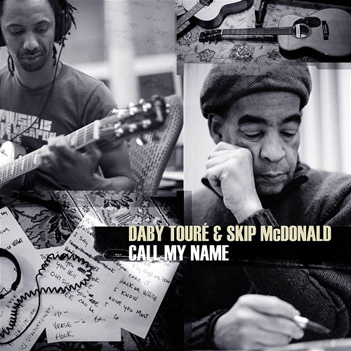 Call My Name Daby Touré, Skip McDonald
