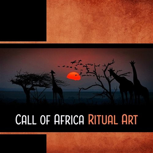 Call of Africa – Ritual Art Various Artists