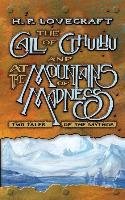 Call of Cthulhu and At the Mountains of Madness: Two Tales o H.P. Lovecraft