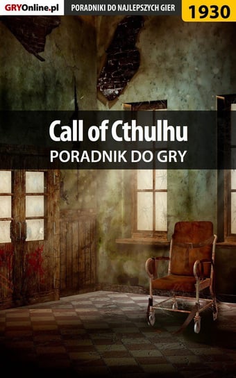 Call of Cthulhu - poradnik do gry Bugielski Jakub