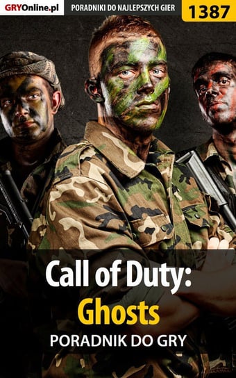 Call of Duty: Ghosts - poradnik do gry Bugielski Jakub