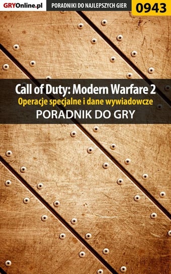 Call of Duty: Modern Warfare 2 - opis przejścia, operacje specjalne, dane wywiadowcze - poradnik do gry Justyński Artur Arxel