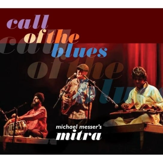 Call of the Blues Michael Messer's Mitra