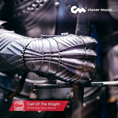 Call Of The Knight SGRN feat. Nona Martini