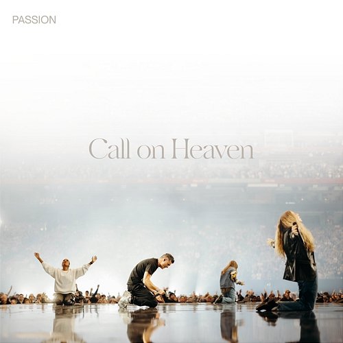 Call on Heaven Passion