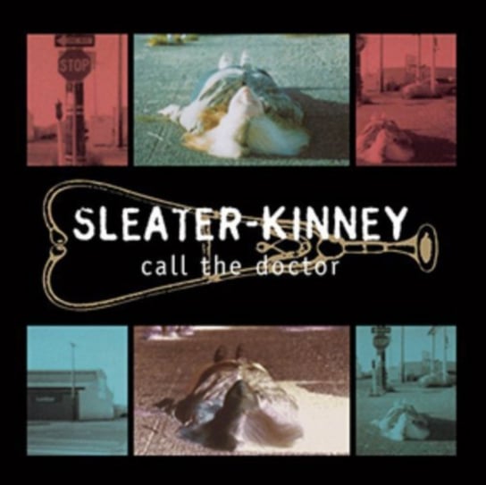 Call The Doctor Sleater-Kinney