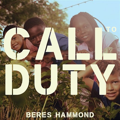 Call To Duty Beres Hammond