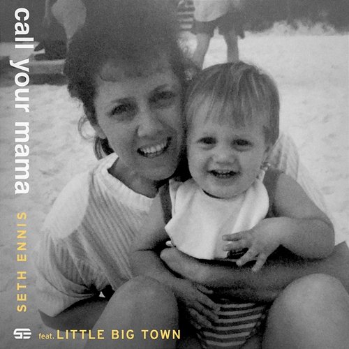 Call Your Mama Seth Ennis feat. Little Big Town