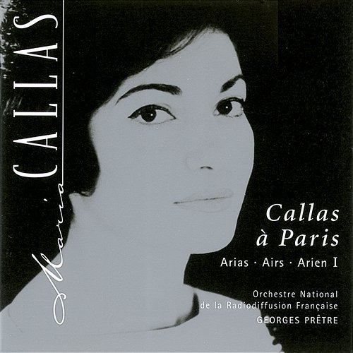 Callas à Paris 1 Maria Callas