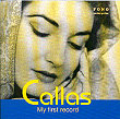 Callas M My First Record Maria Callas