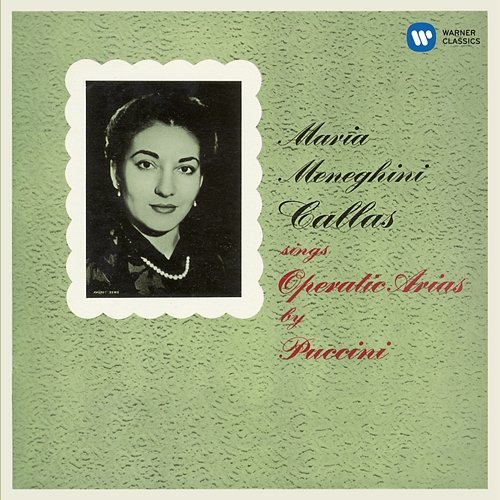 Callas sings Operatic Arias by Puccini - Callas Remastered Maria Callas, Philharmonia Orchestra, Tullio Serafin