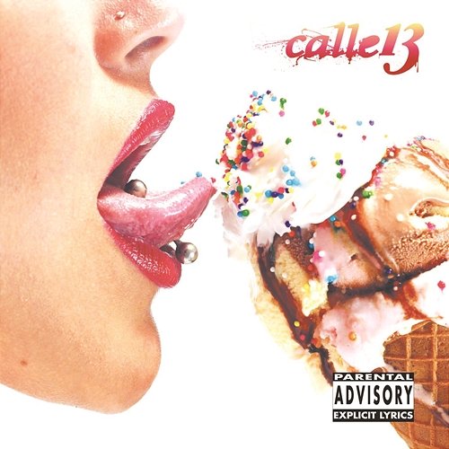 Calle 13 (Explicit Version) Calle 13