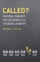 Called? Milton Michael A.