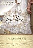 Called Together: Asks the Difficult Questions That All Couples Must Answer Before and After They Say "I Do." Prepares You for a Success Prokopchak Steve, Prokopchak Mary
