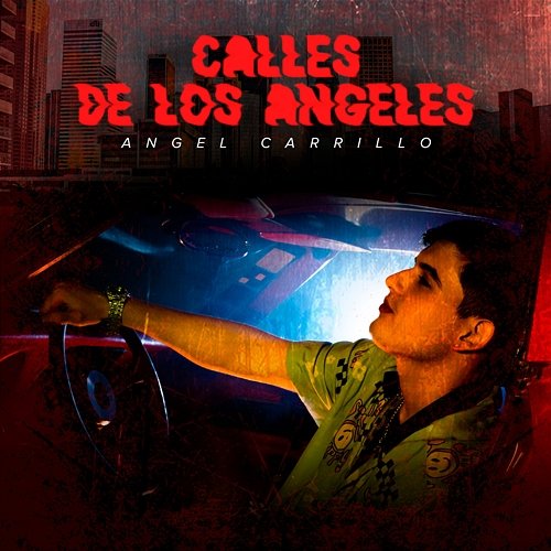 Calles De Los Angeles Angel Carrillo
