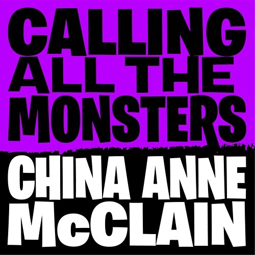 Calling All The Monsters China Anne McClain