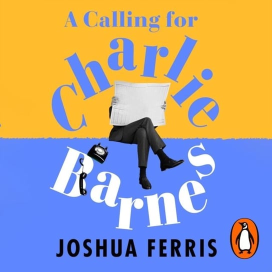 Calling for Charlie Barnes Ferris Joshua