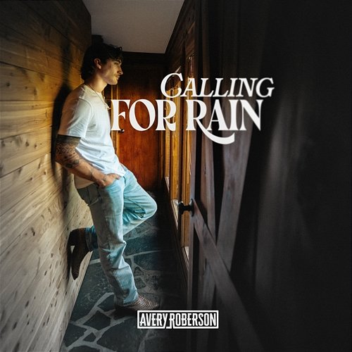 Calling For Rain Avery Roberson