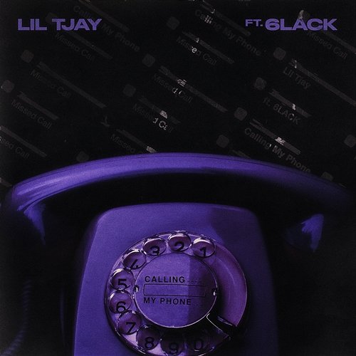 Calling My Phone Lil Tjay & 6LACK