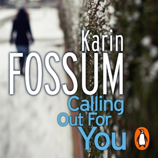 Calling out for You Fossum Karin