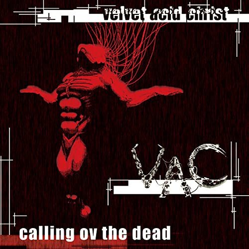 Calling Ov the Dead Velvet Acid Christ