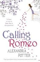 Calling Romeo Potter Alexandra