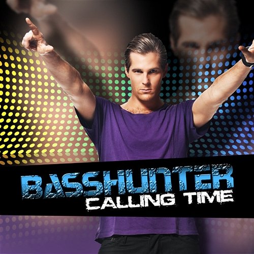 Calling Time Basshunter