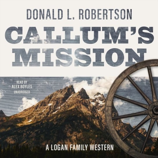 Callum's Mission Robertson Donald L.