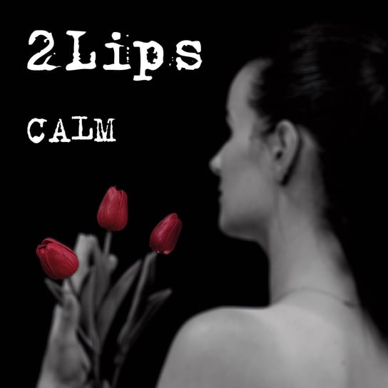 Calm 2Lips