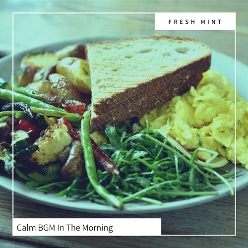 Calm Bgm in the Morning Fresh Mint