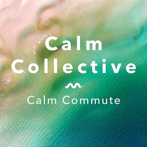 Calm Commute Calm Collective