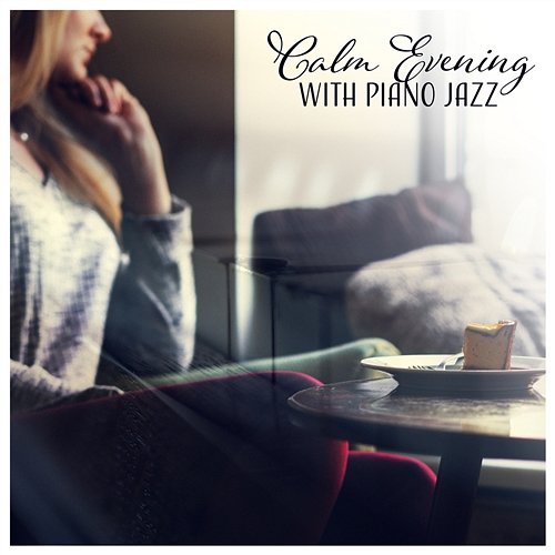 Calm Evening with Piano Jazz Piano Bar Music Guys
