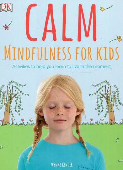 Calm Mindfulness for Kids Kinder Wynne