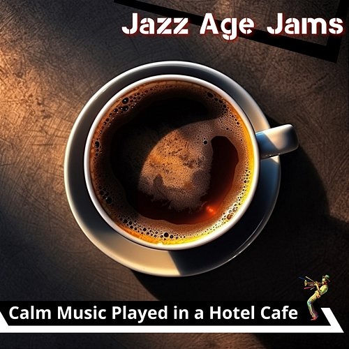 Calm Music Played in a Hotel Cafe Jazz Age Jams