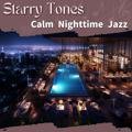 Calm Nighttime Jazz Starry Tones