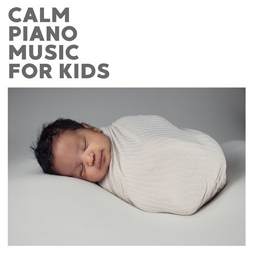 Calm Piano Music For Kids Elisabeth Mae James, Baby Sleep Music & Nursery Rhymes