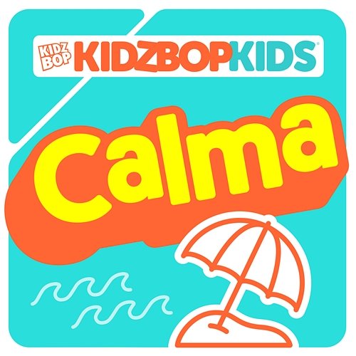 Calma Kidz Bop Kids
