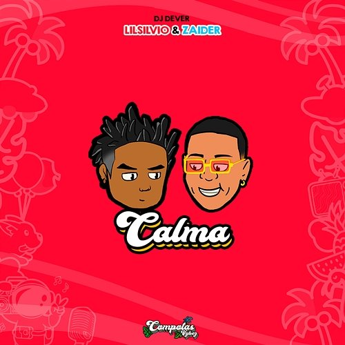 Calma Zaider, Lil Silvio, DJ Dever
