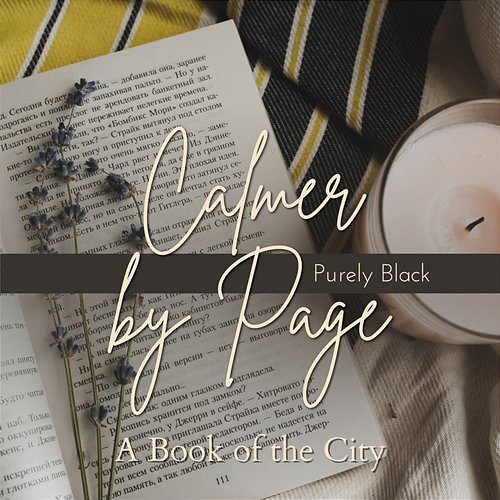 Calmer by Page - a Book of the City Purely Black