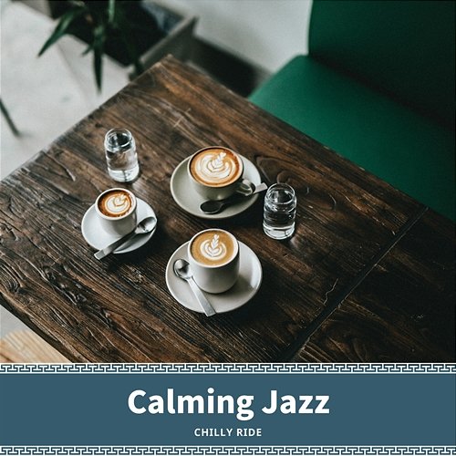 Calming Jazz Chilly Ride